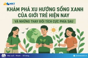 Xu hướng sống xanh của giới trẻ hiện